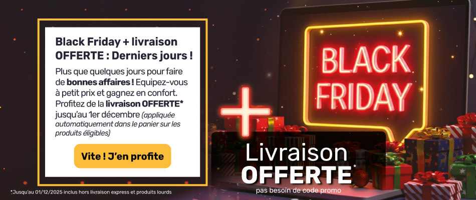 Black Friday : livraison gratuite !