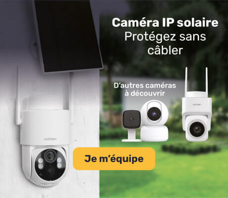 Nouveautés Caméras IP