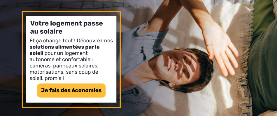 Votre maison passe au solaire : &eacute;quipez-vous et faites des &eacute;conomies d'&eacute;nergies