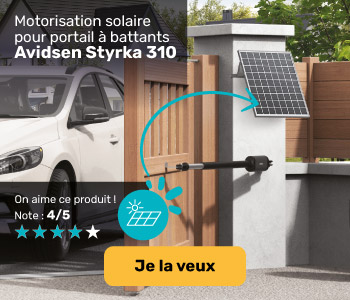 Motorisez votre portail gr&acirc;ce au solaire avec la motorisation Styrka 310