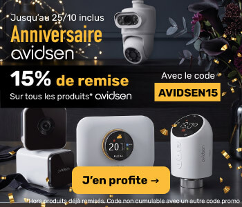 Anniversaire Avidsen : 15% de remise hors produits remisés avec le code AVIDSEN15