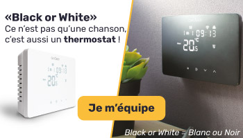 Découvrez les nouveaux thermostats filaires connectés : blanc ou noir pour s'adapter à votre intérieur