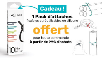 1 pack d'attaches flexibles et réutilisables OFFERT pour toute commande à partir de 99€ d'achats